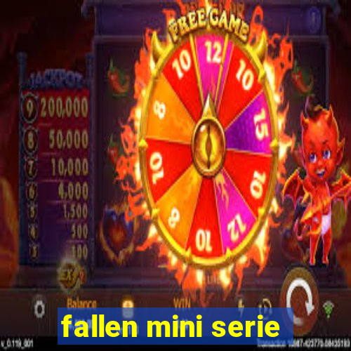 fallen mini serie